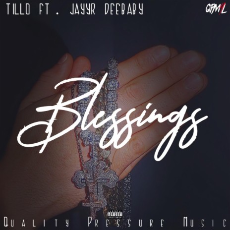 Blessings ft. JAYYR & Deebaby