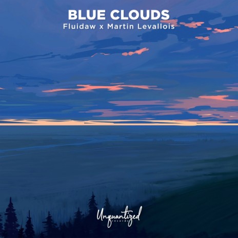 Blue Clouds ft. Martin Levallois | Boomplay Music