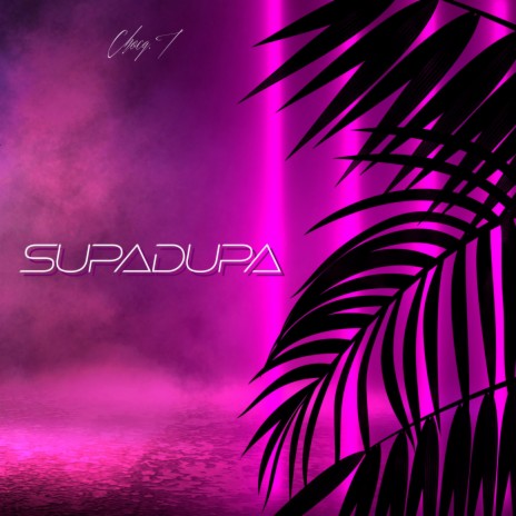 Supadupa | Boomplay Music