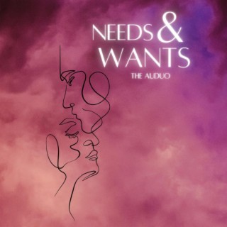 Needs & Wants