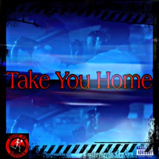 Take You Home