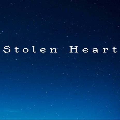 Stolen Heart ft. DJ NK KANDAN | Boomplay Music