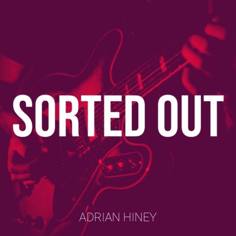 Sorted Out | Boomplay Music