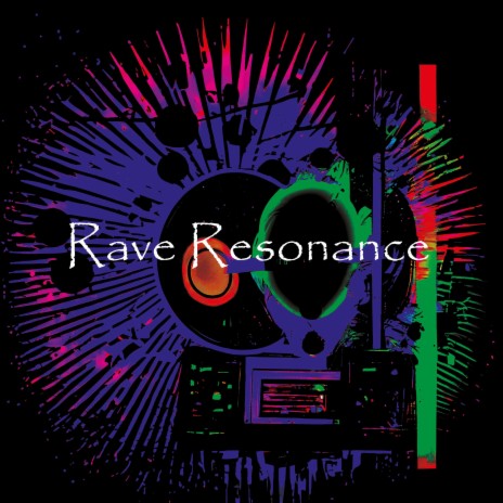 Rave Resonance | Boomplay Music