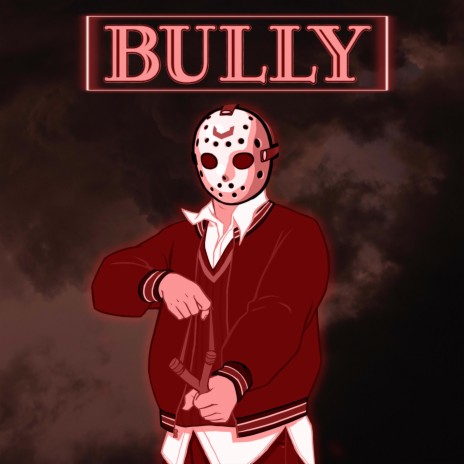 BULLY | Boomplay Music