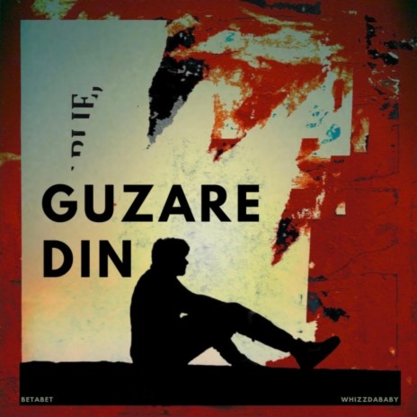 Guzare Din ft. WHIZZDABABY & elzio