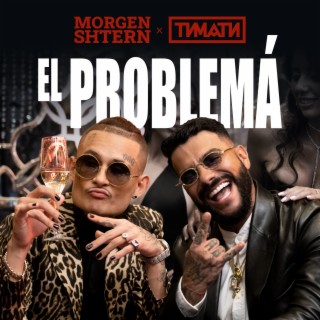 El Problema ft. Тимати lyrics | Boomplay Music