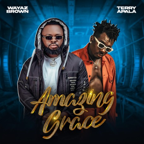 Amazing Grace ft. Terry Apala | Boomplay Music