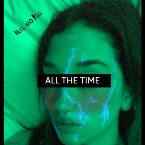 All The Time ft. P0L0