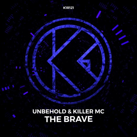 The Brave ft. Killer MC | Boomplay Music