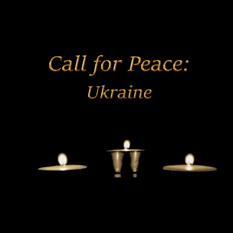 Call for Peace: Ukraine | Boomplay Music