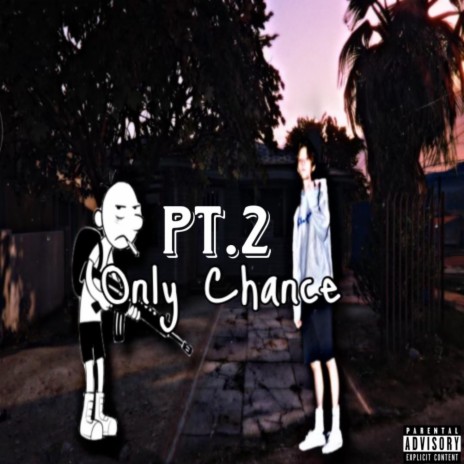 OnlyChance.Pt 2 | Boomplay Music