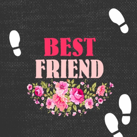 Best Friend | Boomplay Music