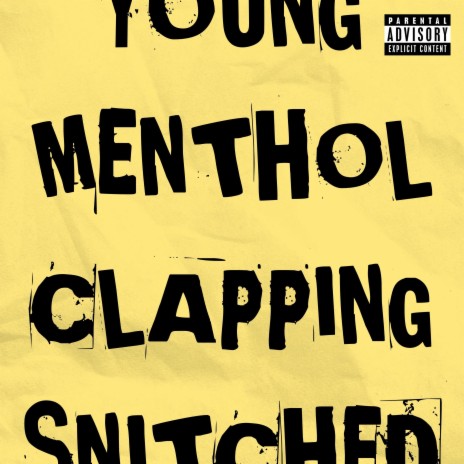 Clapping Snitched | Boomplay Music