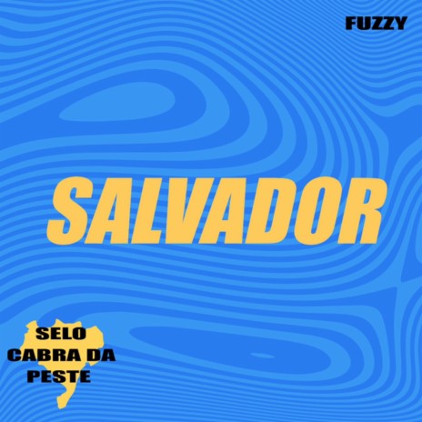 SALVADOR | Boomplay Music