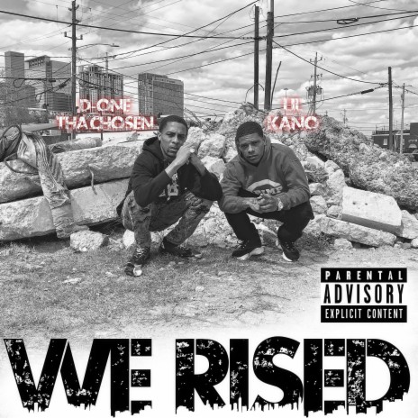We Rised ft. Lil Kano