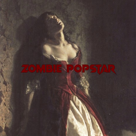 Zombie Popstar | Boomplay Music