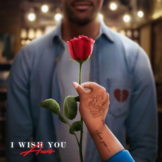 I Wish You lyrics | Boomplay Music