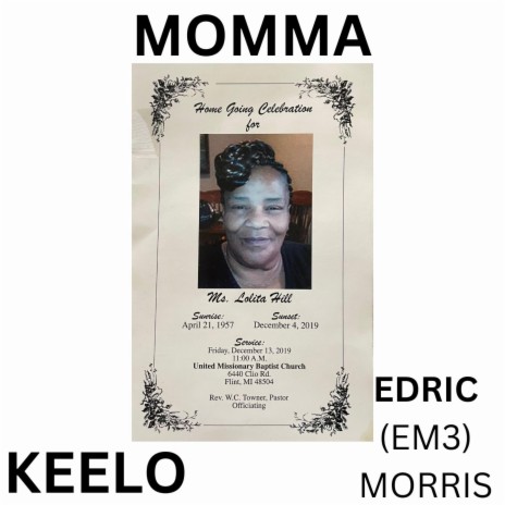 MOMMA (BAD MAMAJAMA) MORRIS) ft. EDRIC (EM3) MORRIS