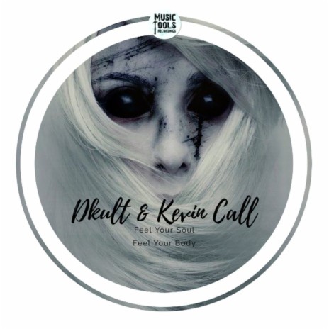 Feel Your Soul ft. Kevin Call | Boomplay Music