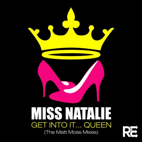 Get Into It... Queen (Matt Moss OMG Mix) | Boomplay Music