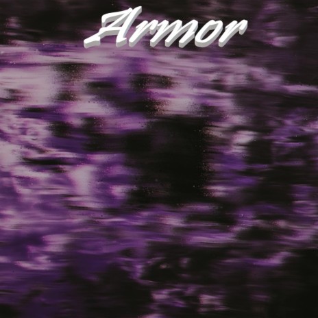 Armor | Boomplay Music