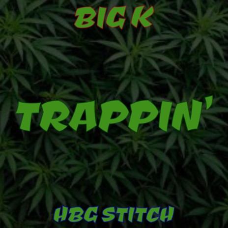 Trappin' ft. HBGStitch | Boomplay Music