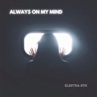 ALWAYS ON MY MIND (Original Mix)