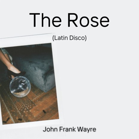 The Rose (Latin Disco)