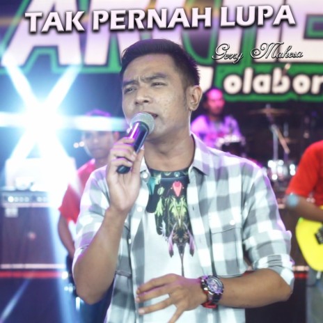 Tak Pernah Lupa | Boomplay Music