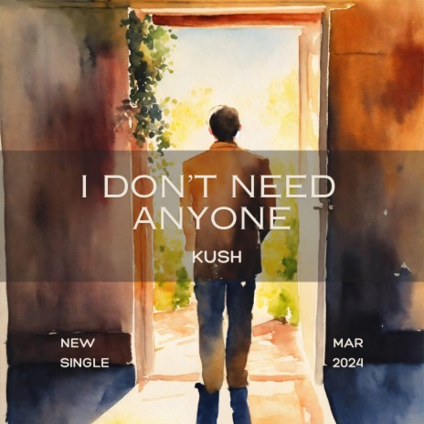 I Don't Need Anyone