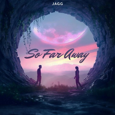 So Far Away | Boomplay Music