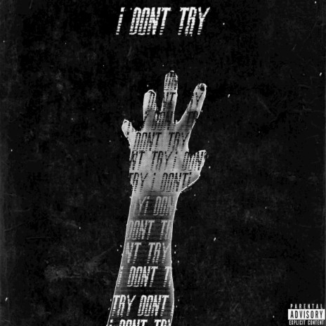 I Don't Try | Boomplay Music