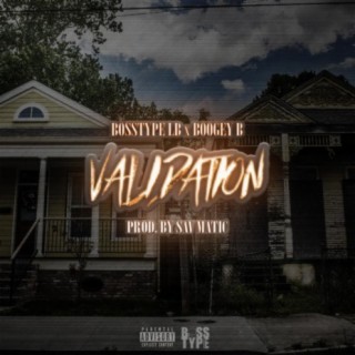 Validation (feat. Boogey B)