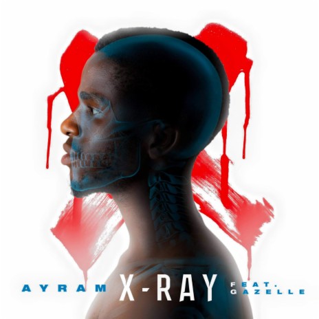 X-Ray (feat. Gazelle) | Boomplay Music