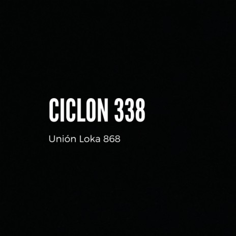 Ciclon 338 | Boomplay Music