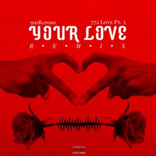 Your Love (Remix) lyrics | Boomplay Music