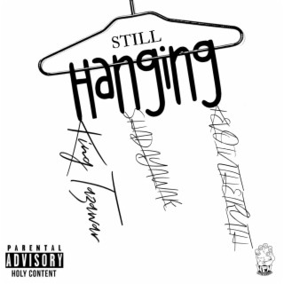 Still Hanging