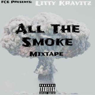 All The Smoke Mixtape