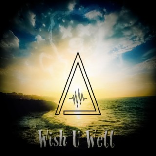 Wish U Well (Remastered)