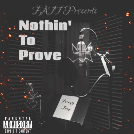 Nothin To Prove