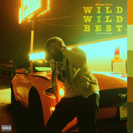 Wild Wild Best | Boomplay Music