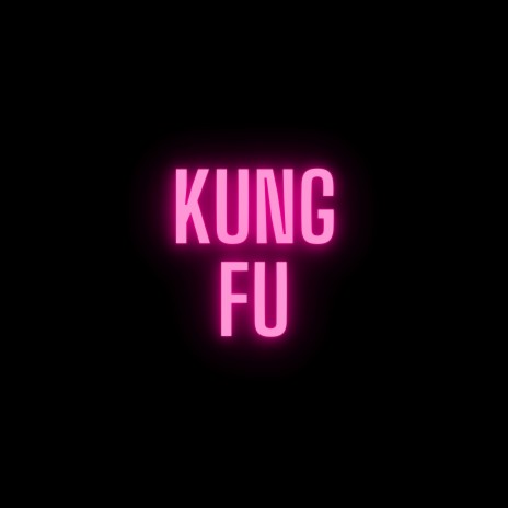 Kung Fu | Boomplay Music