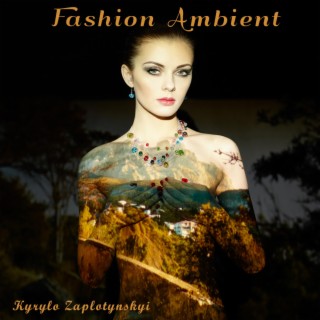 Fashion Ambient