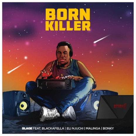 Born Killer (feat. Eli Njuchi, BlackaFella, Malinga & Bonky) | Boomplay Music
