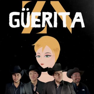 Ay! Güerita lyrics | Boomplay Music