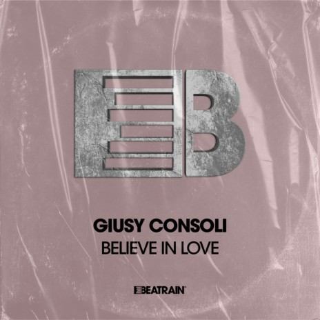 Believe in Love (Original Mix) | Boomplay Music