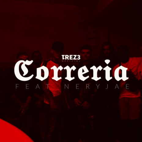 Correria ft. Nery Jae | Boomplay Music