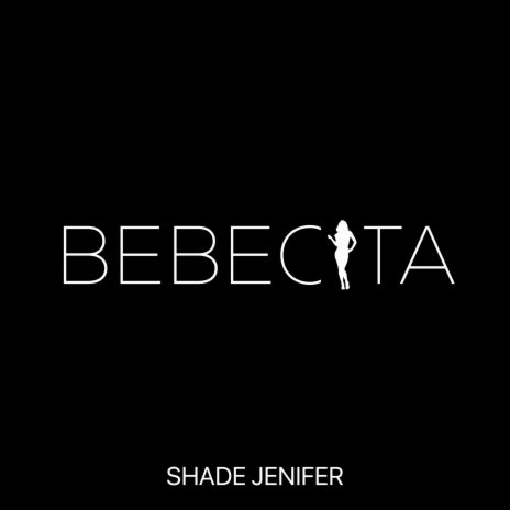 Bebecita | Boomplay Music