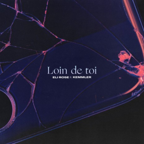 Loin de toi ft. Kemmler | Boomplay Music